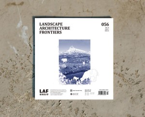 LAF景观设计学杂志 2022年第2期总第056期