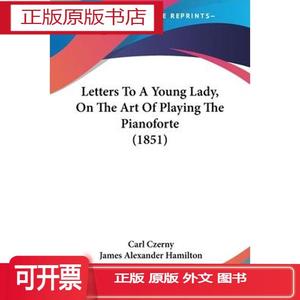 正版Letters To A Young Lady, On The Art Of Playing The Piano