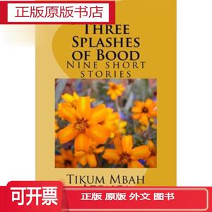 正版 Three Splashes of Bood: Five short stories 三滴酒：五篇