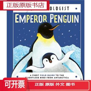 Emperor Penguin (Young Zoologist): A First