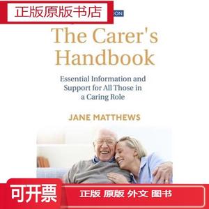 正版The Carer s Handbook 3rd Edition:Essential Inf