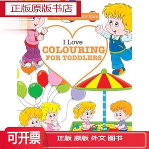 正版I Love Colouring for Toddlers ( Crazy Colouring for Kids
