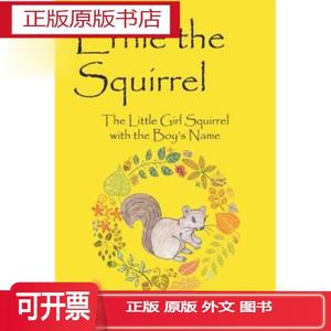 正版Ernie the Squirrel: The Little Girl Squirrel with the Bo