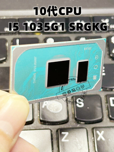 10代CPU i7 1065G7 SRG0N  i5 1035G1 SRGKG i5 1035G4 SRGKK BGA