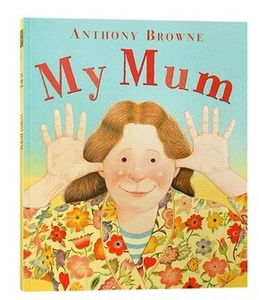 英文绘本 My Mum My Dad Anthony Browne 安东尼布朗经典儿童图书