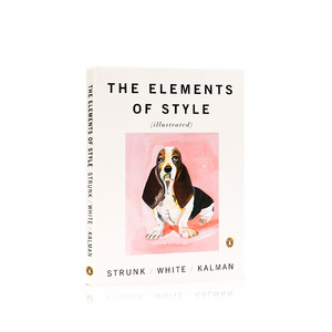 风格的要素 The Elements of Style Illustrated进口英文原版 出国指导考试参考书写作文体指南插画版夏洛的网作者EB怀特推荐