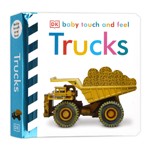 进口英文原版正版DK出品 Baby Touch and Feel:Trucks 卡车  幼儿英语启蒙触摸纸板书 撕不烂 感官智力开发 0-3岁 早教益智