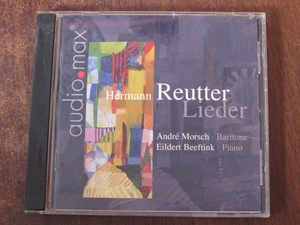 现货CD HERMANN REUTTER 歌曲作品 ANDRE MORSCH演唱 德版