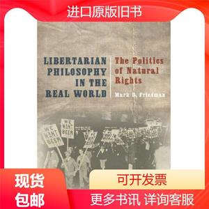 Mark D. Friedman-Libertarian Philosophy in the Real World 《