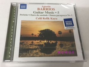 Naxos 8573898 Barrios 吉他音乐集 第5辑 Refik Kaya CD 预订