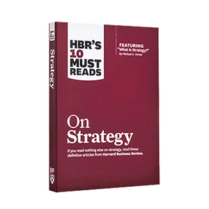英文原版 哈佛商业评论管理必读：重塑战略 含迈克尔·波特 (Michael Porter) HBR's 10 Must Reads on Strategy