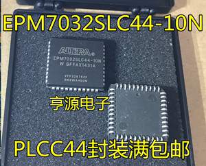 EPM7032  EPM7032SLC44-10N PLCC44 全新原装 可编程逻辑器件芯片