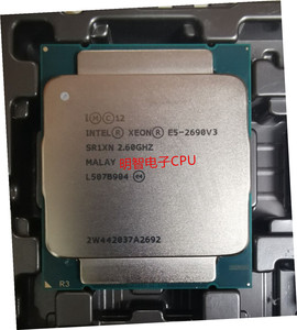 Intel E5-2678 2680 2690 4669V3 CPU正式正显版 2.5G 12核24线程