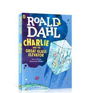 英文原版Charlie and the Great Glass Elevator罗尔德达尔Roald Dahl查理和大玻璃升降机查理和巧克力工厂续集课外阅读故事