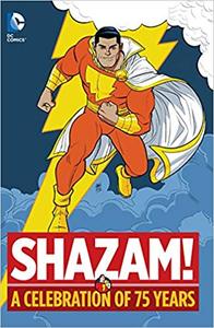 现货 雷霆沙赞：DC漫画英雄75***典 英文原版 Shazam!: A Celebration of 75 Years 精装 DC Comics by Bill Parker CC Beck