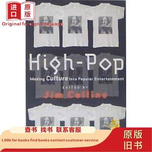High-Pop: Making Culture into Popular Entertainment A 198