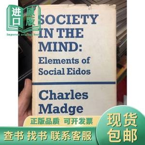 SOCIETY IN THE MIND：Elements of Social Eidos Charles Mad