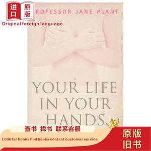 Professor Jane Plant: Your Life In Your Hands: Understand