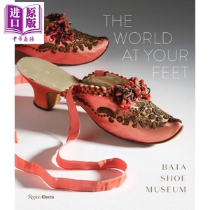 现货 The World at Your Feet 进口艺术 巴塔鞋博物馆 Bata Shoe 服装设计 Rizzoli【中商原版】