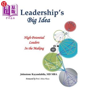 海外直订Leadership's Big Idea: High-Potential Leaders In the Making 领导力的大想法:高潜力的领导者正在形成