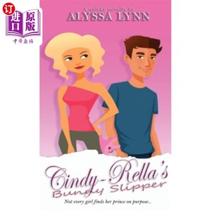 海外直订Cindy-Rella's Bunny Slipper: A quirky novella 辛迪·雷拉的兔子拖鞋：一部古怪的中篇小说