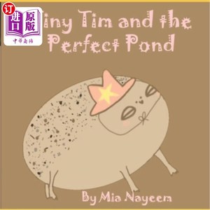 海外直订Tiny Tim and the Perfect Pond 小提姆和完美的池塘