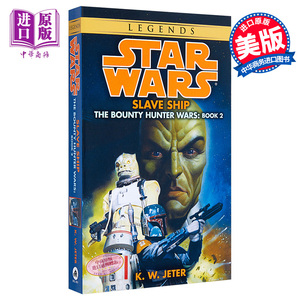 现货 星球大战赏金猎人2 英文原版 Star Wars The Bounty Hunter Wars #02: Slave Ship 星战小说 K.W. Jeter【中商原版】