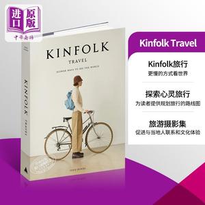 预售 Kinfolk Travel 进口艺术 四季杂志 Kinfolk旅行特刊 更慢的方式看世界 旅行摄影集【中商原版】