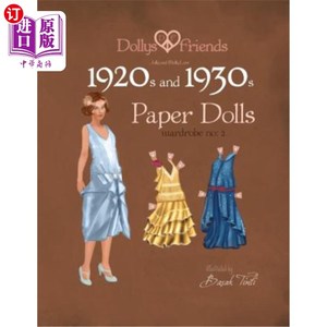 海外直订Dollys and Friends 1920s and 1930s Paper Dolls: Molly and Jolly Love 1920s and 1 20世纪20年代和3