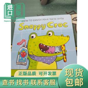 How to Brush Your Teeth with Snappy Croc Jane Clarke 不详