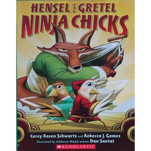 Hensel and Gretel Ninja Chicks by Rebecca J Schwartz平装Scho