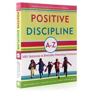 正面管教 Positive Discipline A-Z: 1001 Solutions to Everyday Parenting Problems 进口书英文原版外版书 经典小说读物 青少年