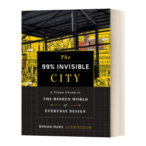 The 99% Invisible City 看不见的城市 日常生活中不为人注意的小设计 精装进口原版英文书籍