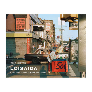 【现货】下东区：纽约街头1984-1990 美国摄影师Tria Giovan Loisaida: New York Street Work 英文摄影集街拍艺术 善本图书
