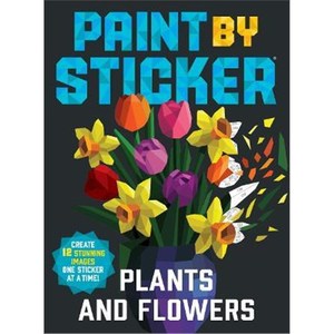 预订Paint by Sticker: Plants and Flowers:Create 12 Stunning Images One Sticker at a Time!