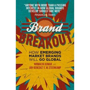 【4周达】Brand Breakout: How Emerging Market Brands Will Go Global [9781137276612]