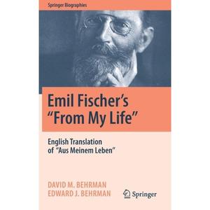 【4周达】Emil Fischer's ''From My Life'' : English Translation of ''Aus Meinem Leben'' [9783031051555]