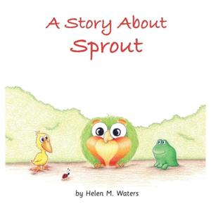 【4周达】A Story About Sprout [9781733965804]