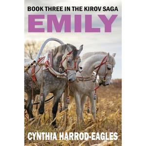 【4周达】Emily: Book Three in the Kirov Saga [9781843965978]