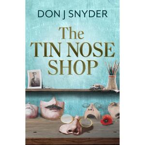 【4周达】The Tin Nose Shop: Inspired by an Extraordinary Real-Life Story from the First World War [9781915054609]