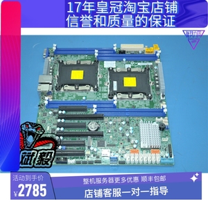 现货 超微 X11DPL-I C621 支持LGA3647 拼X99 X10DAI Z10PED8WS