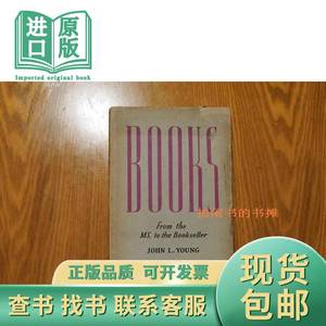 Books: From the MS. to the Bookseller, John L. Young著，1