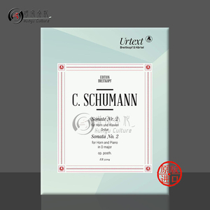 舒曼 D大调 第二奏鸣曲 圆号与钢琴 大熊原版乐谱书 Schumann Sonate Nr2 D Dur fur Horn and Klavier EB32114