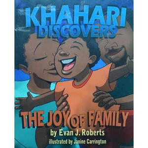 Khahari Discovers: The Joy of Family by Evan Jamal Roberts平装Empowered People Press  LLC; One edition哈哈里发现:家庭的