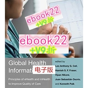 Global Health Informatics: Principles of eHealth and mHealth