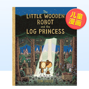 【预 售】小木头机器人和原木公主英文儿童漫画The Little Wooden Robot and the Log Princess精装Tom Gauld进口原版书籍Templar