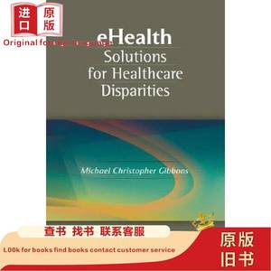 Ehealth Solutions For Healthcare Disparities [9780387728
