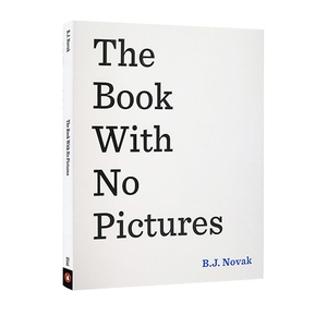 英文原版 The Book with No Pictures 没有图画的书 精装 幽默故事书 文字绘本 纽约时报畅销书 B. J. Novak