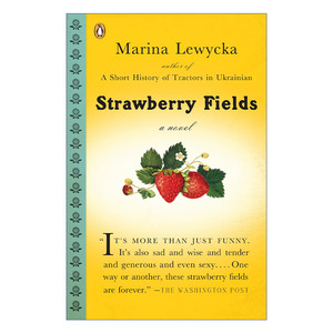 Strawberry Fields 草莓地 英国农民工小像 乌克兰拖拉机简史作者Marina Lewycka