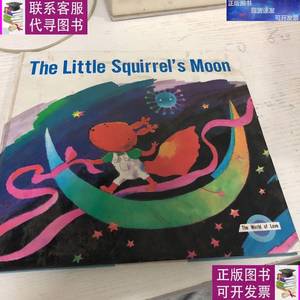 外国原版英文儿童画册《the little squirrel.s moon》 不详